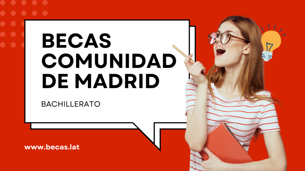 Becas Comunidad de Madrid Bachillerato 2024 2025